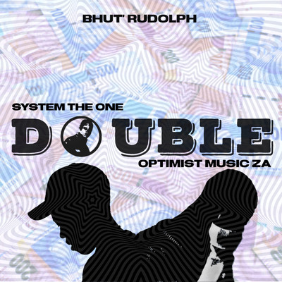Bhut' Rudolph & Optimist Music ZA & System The One