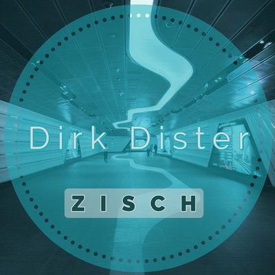 Zisch (Radio Mix)/Dirk Dister