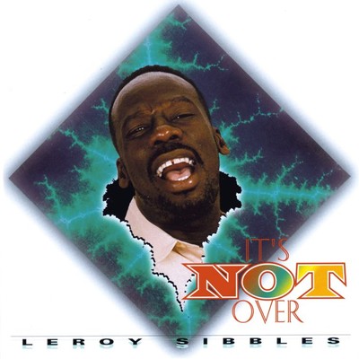 シングル/It's Not Over/Leroy Sibbles