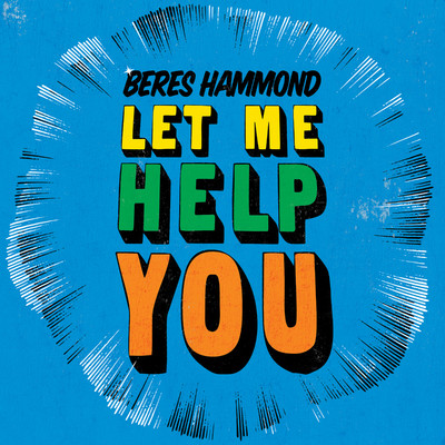 Let Me Help You/Beres Hammond