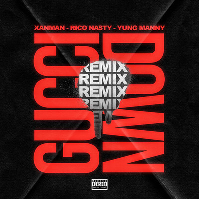 Gucci Down (feat. Yung Manny and Rico Nasty) [Remix]/Xanman