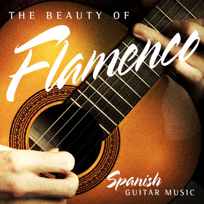 The Beauty of Flamenco: Spanish Guitar Music/Various Artists