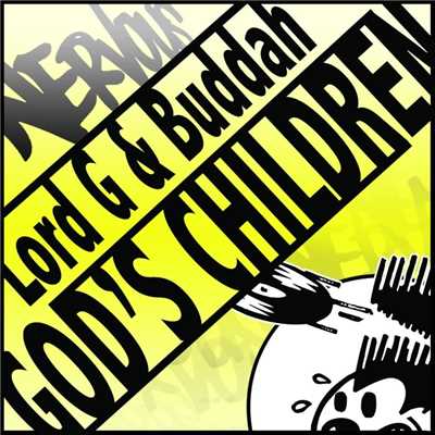 God's Children (Oscar G Remix)/Lord G And Buddah
