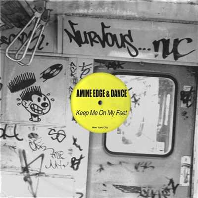 Keep Me On My Feet (Original Mix)/Amine Edge & DANCE