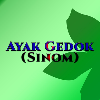 アルバム/Ayak Gedok (Sinom)/Sinden