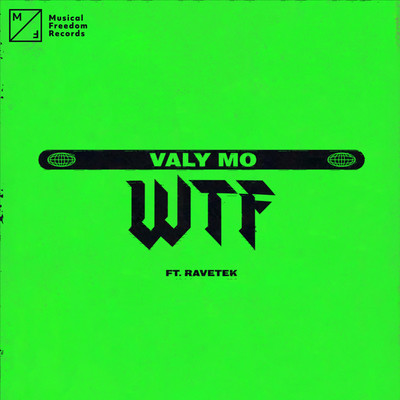 シングル/WTF (feat. Ravetek)/Valy Mo
