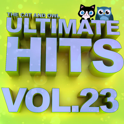 アルバム/Ultimate Hits Lullabies, Vol. 23/The Cat and Owl