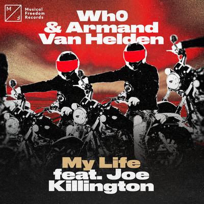 シングル/My Life (feat. Joe Killington)/Wh0 & Armand Van Helden