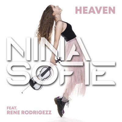 Heaven (feat. Rene Rodrigezz)/Nina Sofie