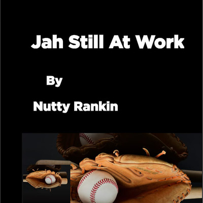 シングル/Jah Still at Work/Nutty Rankin