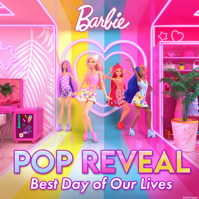 シングル/POP Reveal (Best Day of Our Lives)/Barbie