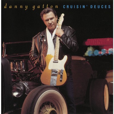 Cruisin' Deuces/Danny Gatton