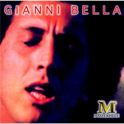 アルバム/Masterpieces/Gianni Bella