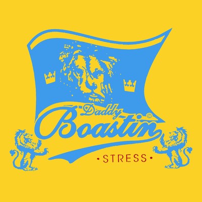 Stress/Daddy Boastin