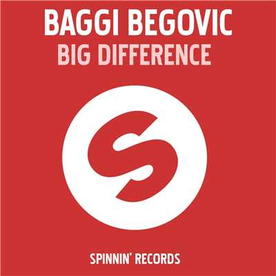 Big Difference (Groovenatics Remode Mix)/Baggi Begovic