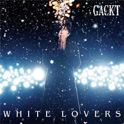アルバム/WHITE LOVERS -幸せなトキ-/GACKT