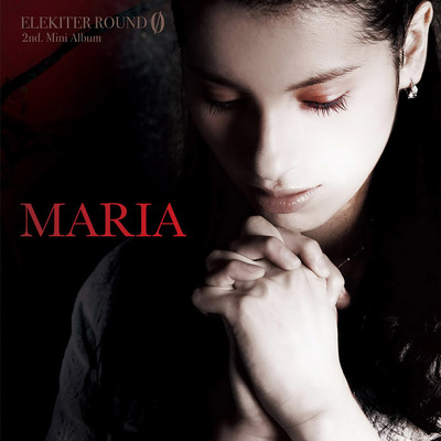 アルバム/MARIA/ELEKITER ROUND 0
