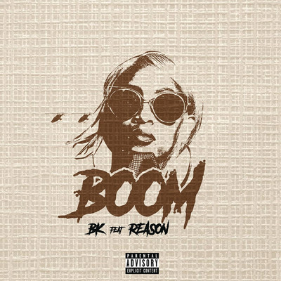 シングル/Boom (Explicit) feat.Reason/Strictly BK