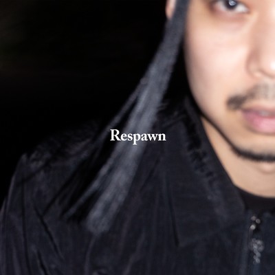 シングル/Respawn/RYUKI