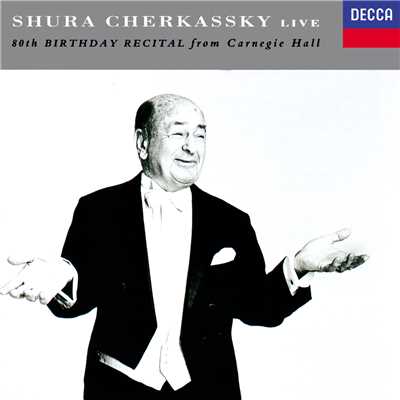 アルバム/80th Birthday Recital from Carnegie Hall/シューラ・チェルカスキー