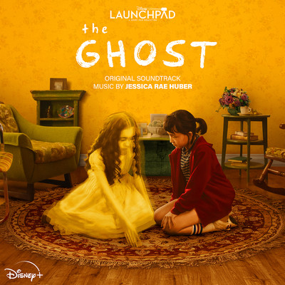 アルバム/The Ghost (From ”Disney Launchpad: Season Two”／Original Soundtrack)/Jessica Rae Huber