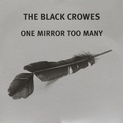 アルバム/One Mirror Too Many/ブラック・クロウズ
