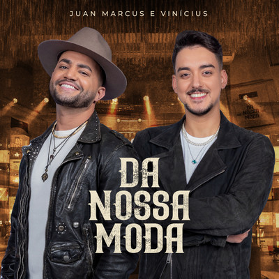 アルバム/Da Nossa Moda (Ao Vivo)/Juan Marcus & Vinicius