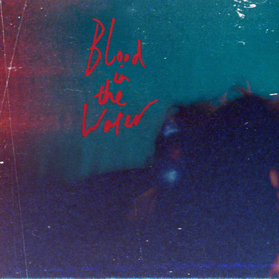シングル/Blood In The Water/Keir