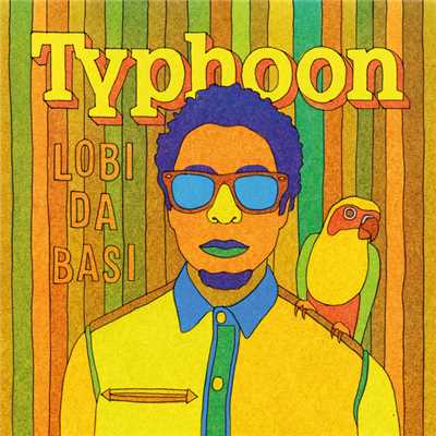 アルバム/Lobi Da Basi/Typhoon