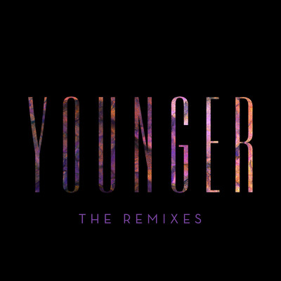 Younger (The Remixes)/Seinabo Sey