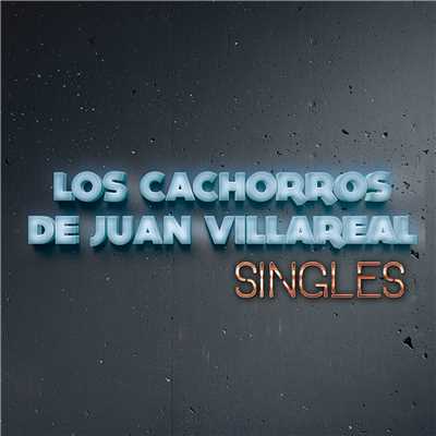 Singles/Los Cachorros De Juan Villarreal