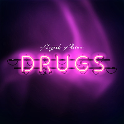 Drugs (Explicit)/オーガスト・アルシーナ