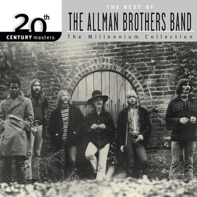 アルバム/20th Century Masters: The Millennium Collection: The Best Of The Allman Brothers/オールマン・ブラザーズ・バンド