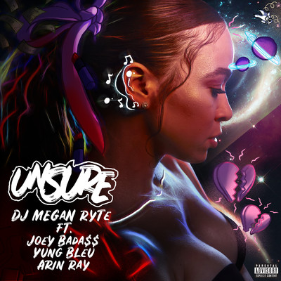 Unsure (Explicit) (featuring Joey Bada$$, Yung Bleu, Arin Ray)/DJ Megan Ryte