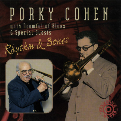 Sent For You Yesterday (featuring Roomful Of Blues, Sugar Ray Norcia)/Porky Cohen