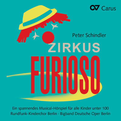 Peter Schindler: Zirkus Furioso/Peter Schindler