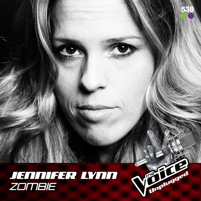 シングル/Zombie (From The Voice Unplugged @ 538)/Jennifer Lynn