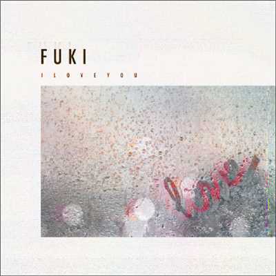 アルバム/I LOVE YOU/FUKI