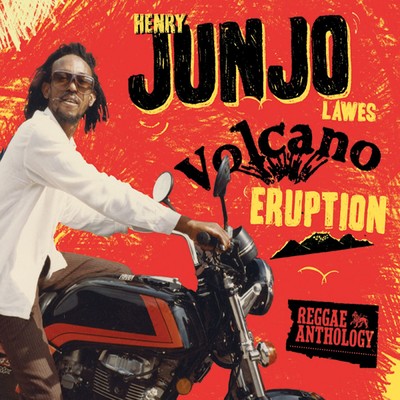 アルバム/Reggae Anthology: Henry ”Junjo” Lawes - Volcano Eruption/Various Artists