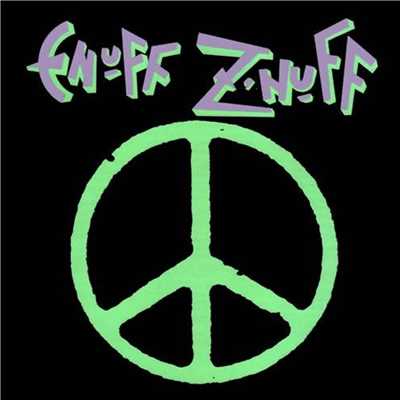 I Could Never Be Without You/Enuff Z'Nuff
