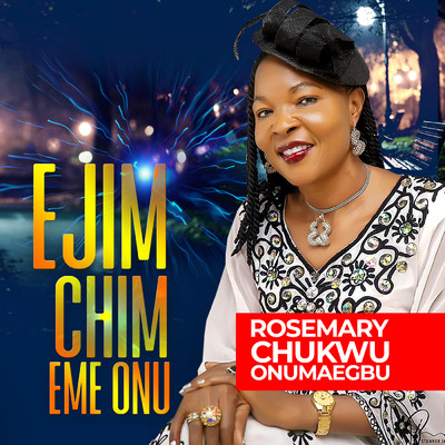 アルバム/EJIM CHIM EME ONU/ROSEMARY CHUKWU ONUMAEGBU
