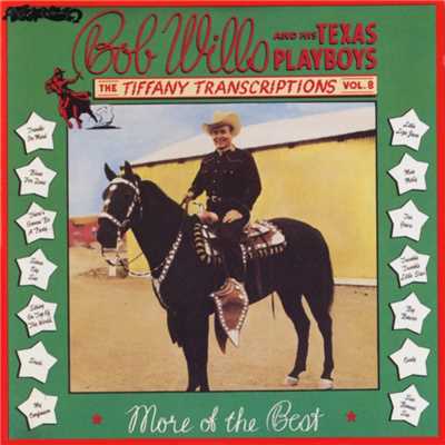 アルバム/Tiffany Transcriptions, Vol. 8/Bob Wills & His Texas Playboys