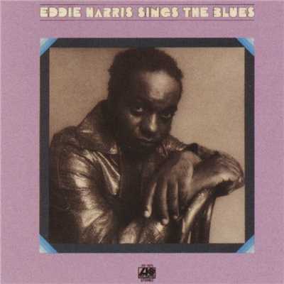 Eddie Harris Sings The Blues/Eddie Harris