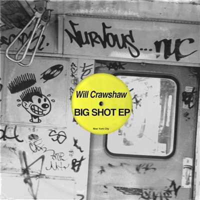 Big Shot EP/Will Crawshaw