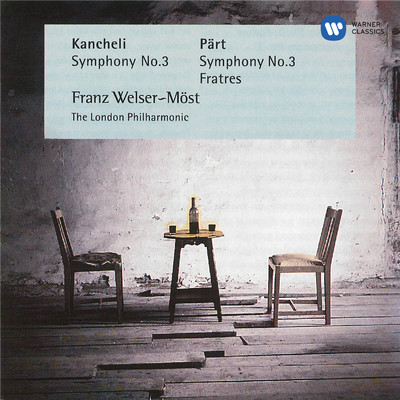 アルバム/Kancheli: Symphony No. 3 - Part: Symphony No. 3 & Fratres/Franz Welser-Most