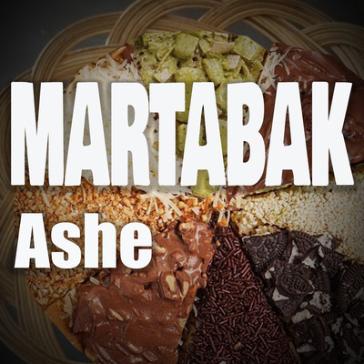 Martabak/Ashe