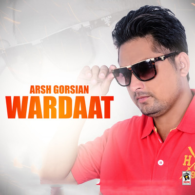 Wardaat/Arsh Gorsian