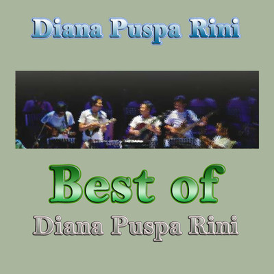 Best of Diana Puspa Rini/Diana Puspa Rini