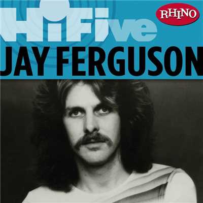 アルバム/Rhino Hi-Five: Jay Ferguson/Jay Ferguson