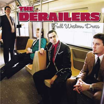 Whatever Made You Change Your Mind/The Derailers